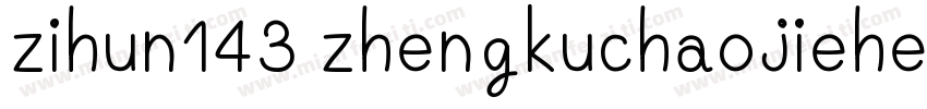 zihun143 zhengkuchaojiehei字体转换